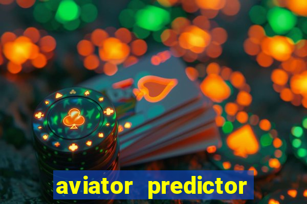 aviator predictor premium apk download